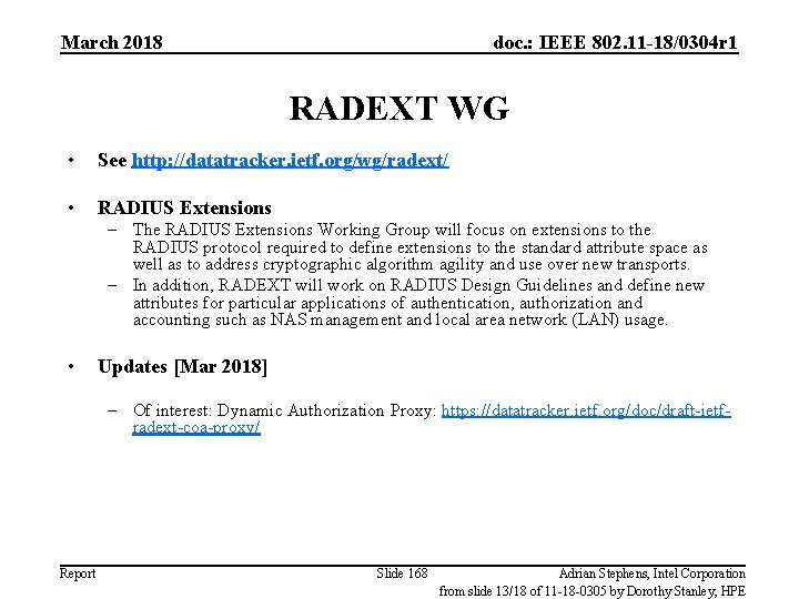 March 2018 doc. : IEEE 802. 11 -18/0304 r 1 RADEXT WG • See