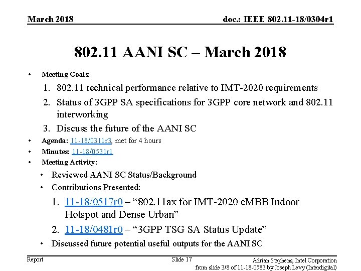 March 2018 doc. : IEEE 802. 11 -18/0304 r 1 802. 11 AANI SC