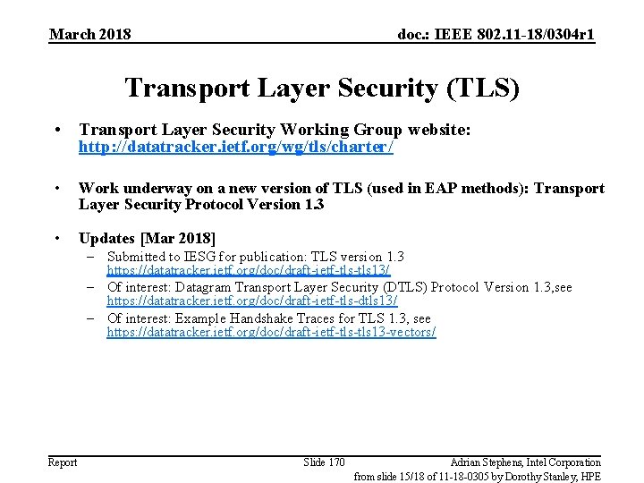 March 2018 doc. : IEEE 802. 11 -18/0304 r 1 Transport Layer Security (TLS)