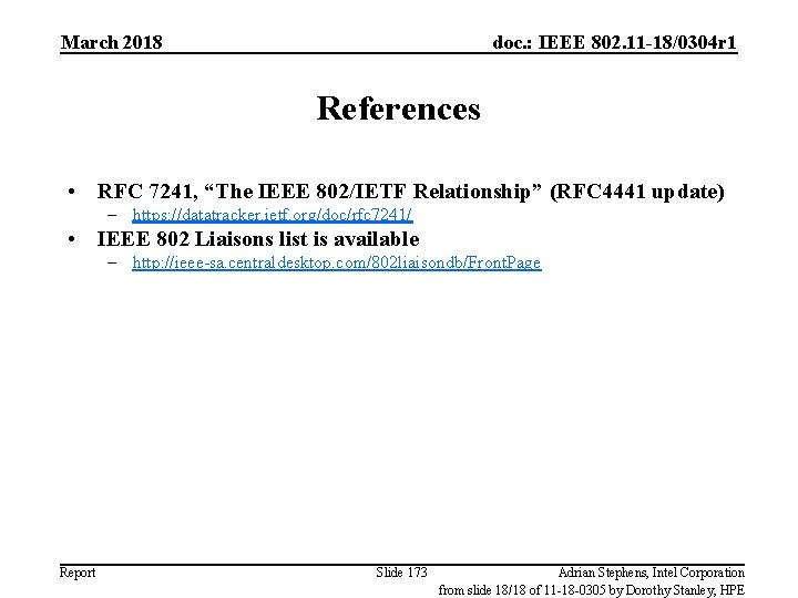 March 2018 doc. : IEEE 802. 11 -18/0304 r 1 References • RFC 7241,
