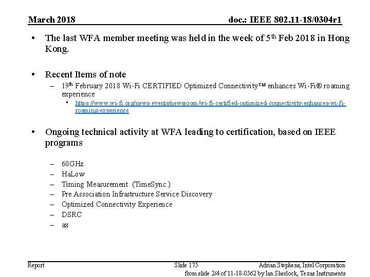 March 2018 doc. : IEEE 802. 11 -18/0304 r 1 • The last WFA