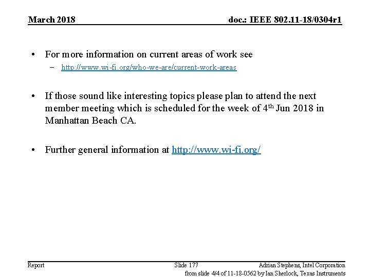 March 2018 doc. : IEEE 802. 11 -18/0304 r 1 • For more information