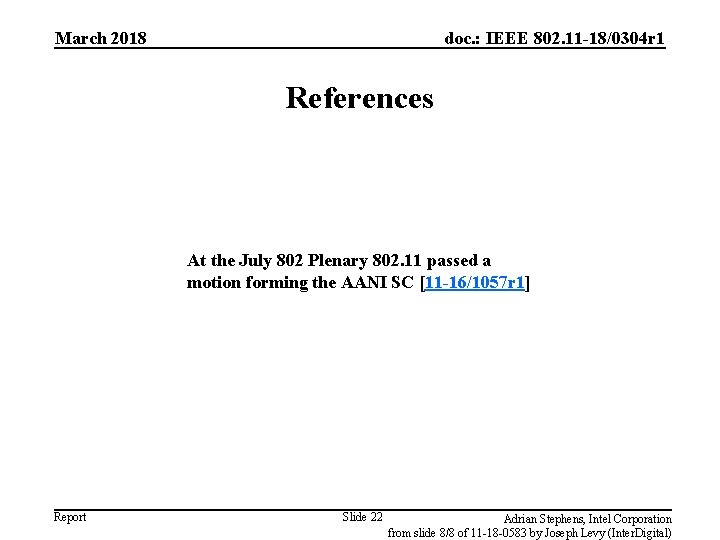 March 2018 doc. : IEEE 802. 11 -18/0304 r 1 References At the July