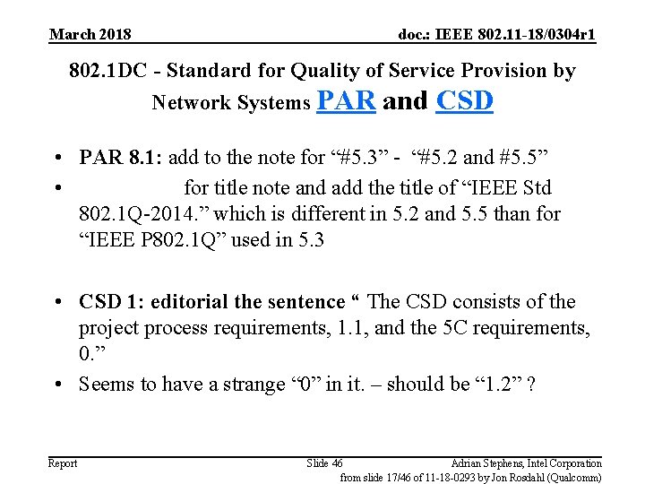 March 2018 doc. : IEEE 802. 11 -18/0304 r 1 802. 1 DC -