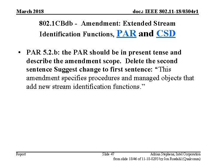 March 2018 doc. : IEEE 802. 11 -18/0304 r 1 802. 1 CBdb -