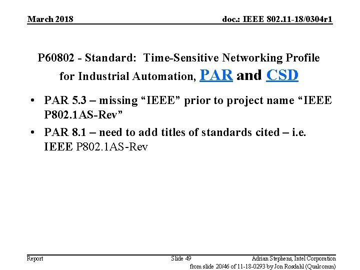 March 2018 doc. : IEEE 802. 11 -18/0304 r 1 P 60802 - Standard: