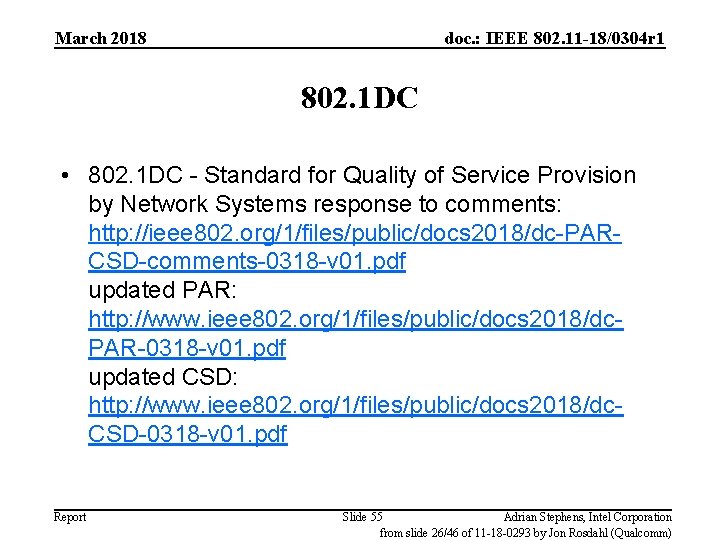 March 2018 doc. : IEEE 802. 11 -18/0304 r 1 802. 1 DC •