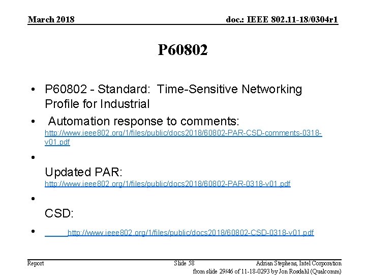 March 2018 doc. : IEEE 802. 11 -18/0304 r 1 P 60802 • P