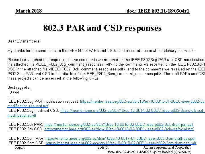 March 2018 doc. : IEEE 802. 11 -18/0304 r 1 802. 3 PAR and