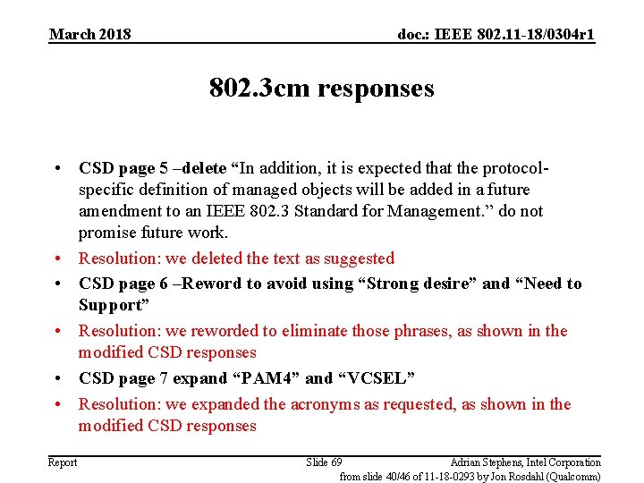 March 2018 doc. : IEEE 802. 11 -18/0304 r 1 802. 3 cm responses