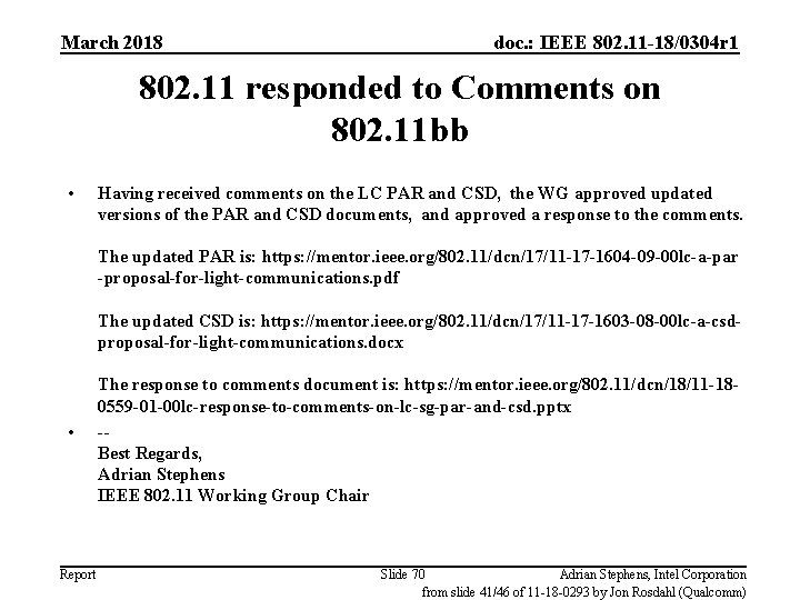 March 2018 doc. : IEEE 802. 11 -18/0304 r 1 802. 11 responded to