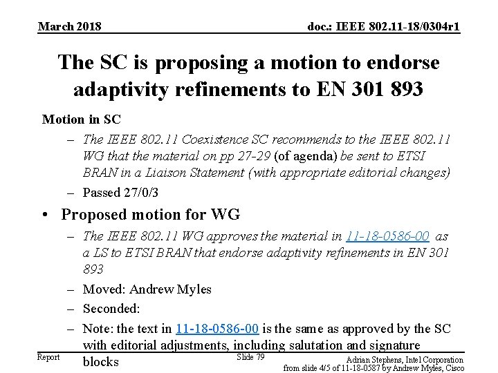 March 2018 doc. : IEEE 802. 11 -18/0304 r 1 The SC is proposing