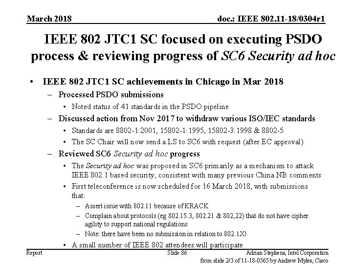 March 2018 doc. : IEEE 802. 11 -18/0304 r 1 IEEE 802 JTC 1