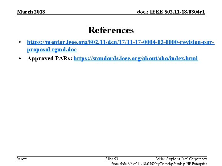 March 2018 doc. : IEEE 802. 11 -18/0304 r 1 References • https: //mentor.