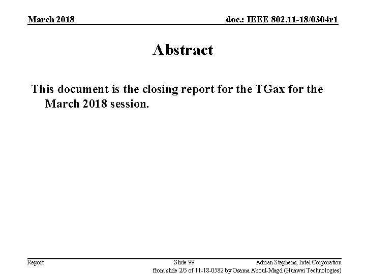 March 2018 doc. : IEEE 802. 11 -18/0304 r 1 Abstract This document is