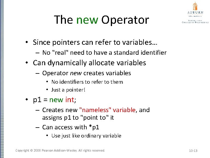 The new Operator • Since pointers can refer to variables… – No "real" need