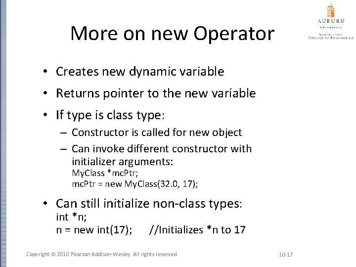 More on new Operator • Creates new dynamic variable • Returns pointer to the