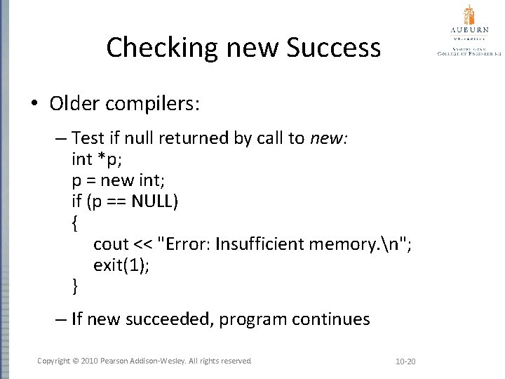 Checking new Success • Older compilers: – Test if null returned by call to