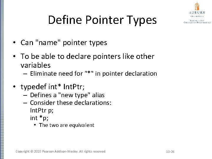 Define Pointer Types • Can "name" pointer types • To be able to declare