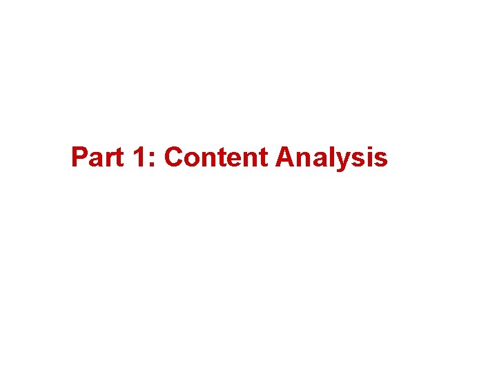 Part 1: Content Analysis 