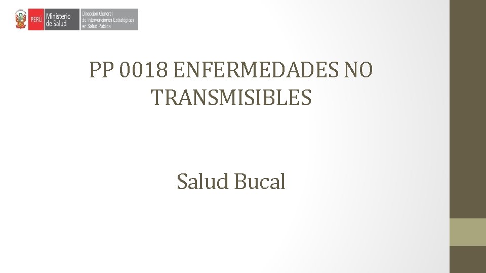 PP 0018 ENFERMEDADES NO TRANSMISIBLES Salud Bucal 