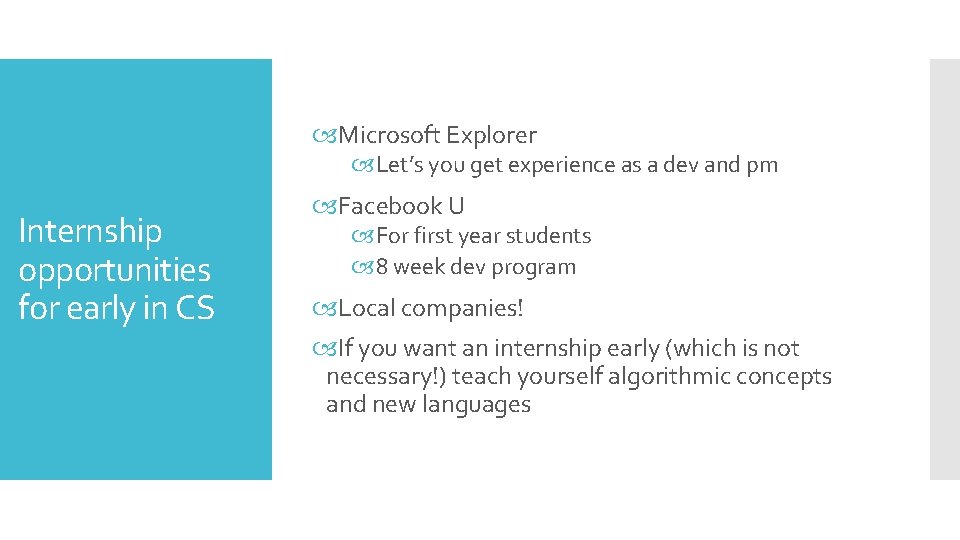  Microsoft Explorer Let’s you get experience as a dev and pm Internship opportunities