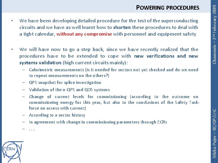 We have been developing detailed procedure for the test of the superconducting circuits and