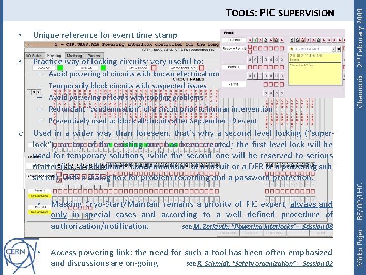  • Unique reference for event time stamp • Practice way of locking circuits;