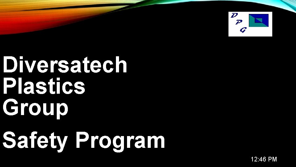 BLOODBORNE Diversatech PATHOGENS Plastics Group Safety Program STANDARD 29 CFR PART 1910. 1030 12: