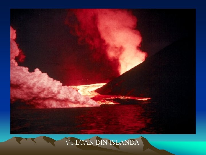 VULCAN DIN ISLANDA 