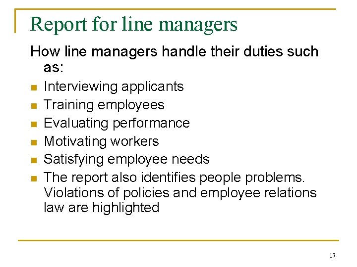 Report for line managers How line managers handle their duties such as: n n