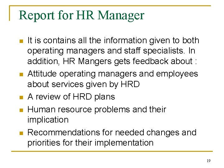 Report for HR Manager n n n It is contains all the information given