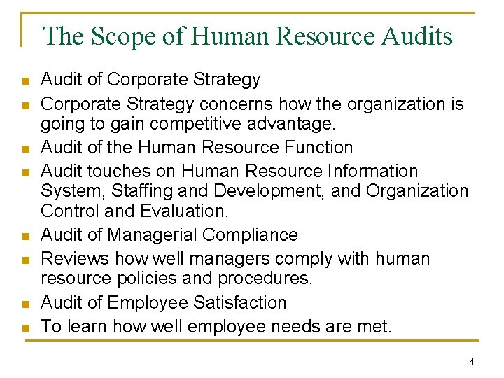 The Scope of Human Resource Audits n n n n Audit of Corporate Strategy