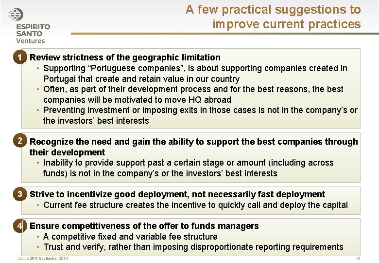 A few practical suggestions to improve current practices 1 Review strictness of the geographic