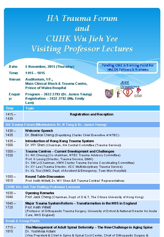 HA Trauma Forum and CUHK Wu Jieh Yee Visiting Professor Lectures Date: 5 November, HA Trauma Forum and CUHK Wu Jieh Yee Visiting Professor Lectures Date: 5 November,