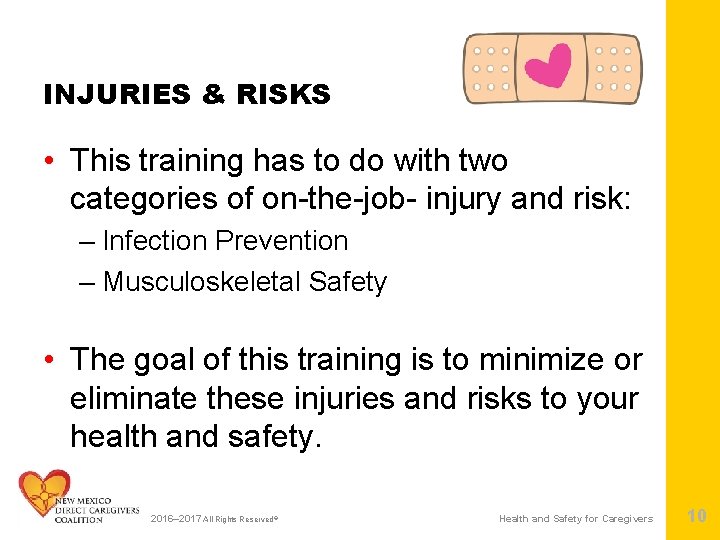 INJURIES & RISKS • This training has to do with two categories of on-the-job-