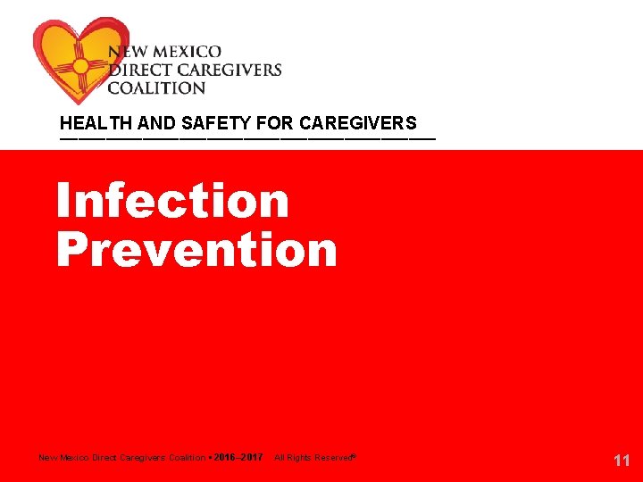 HEALTH AND SAFETY FOR CAREGIVERS _____________________ Infection Prevention New Mexico Direct Caregivers Coalition •