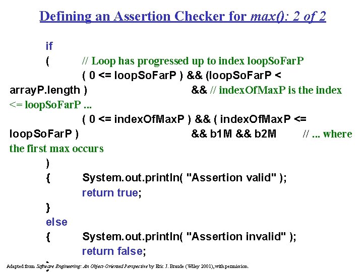 Defining an Assertion Checker for max(): 2 of 2 if ( // Loop has Defining an Assertion Checker for max(): 2 of 2 if ( // Loop has
