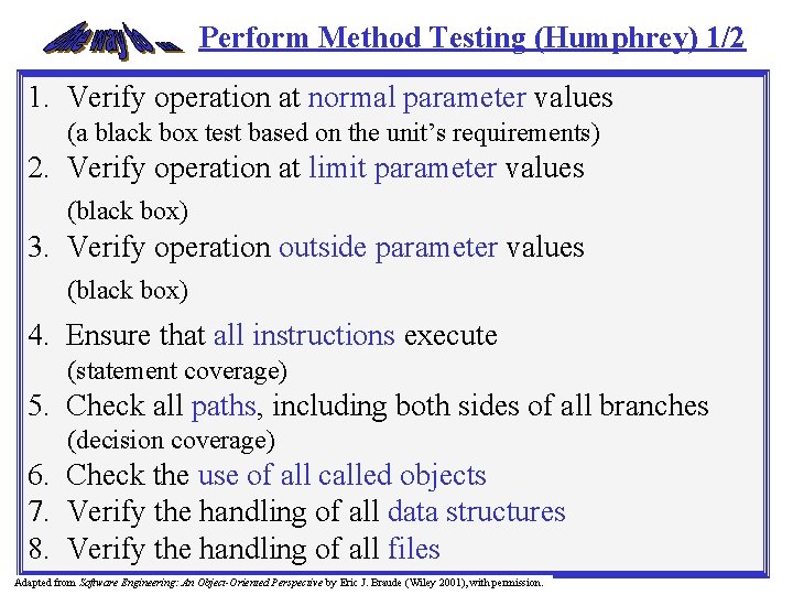 Perform Method Testing (Humphrey) 1/2 1. Verify operation at normal parameter values (a black Perform Method Testing (Humphrey) 1/2 1. Verify operation at normal parameter values (a black