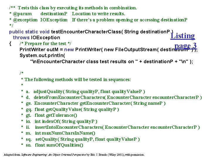 /** Tests this class by executing its methods in combination. * @param destination. P /** Tests this class by executing its methods in combination. * @param destination. P