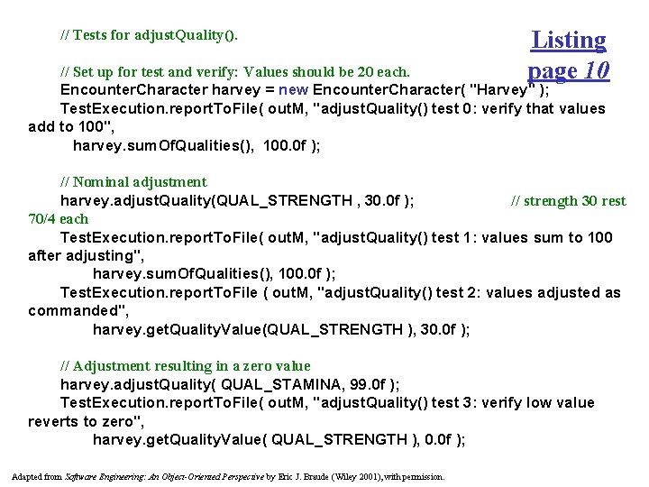 // Tests for adjust. Quality(). Listing page 10 // Set up for test and // Tests for adjust. Quality(). Listing page 10 // Set up for test and