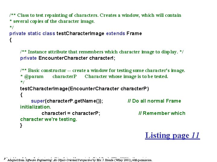 /** Class to test repainting of characters. Creates a window, which will contain * /** Class to test repainting of characters. Creates a window, which will contain *