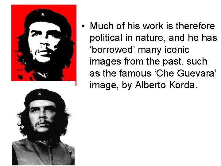  • Much of his work is therefore political in nature, and he has
