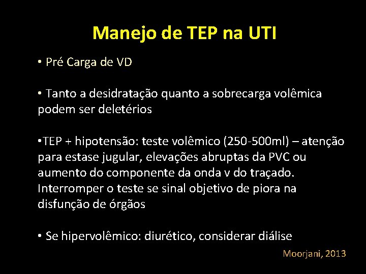 Manejo de TEP na UTI • Pré Carga de VD • Tanto a desidratação Manejo de TEP na UTI • Pré Carga de VD • Tanto a desidratação