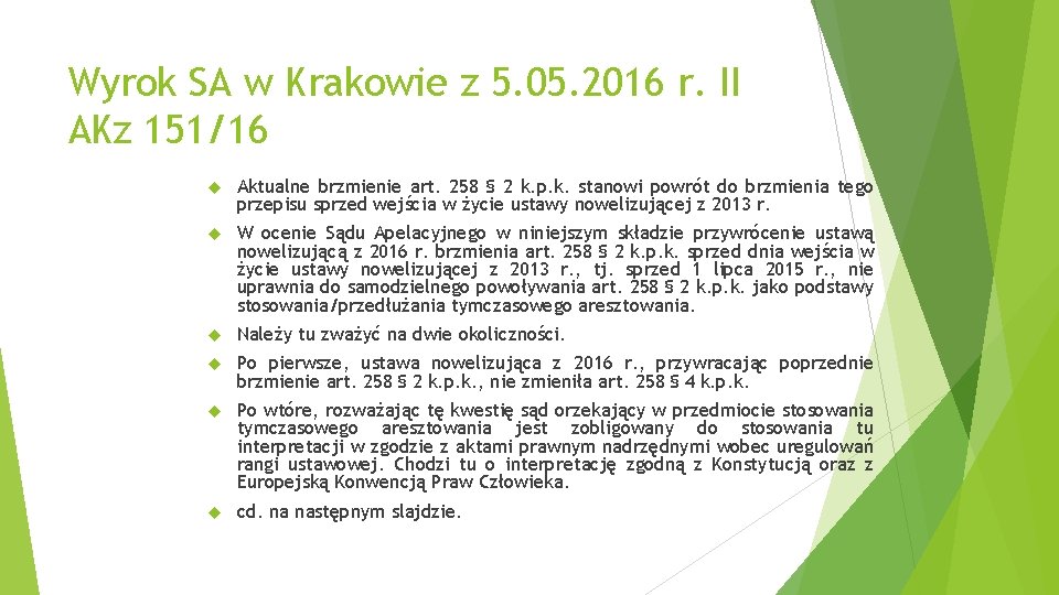 Wyrok SA w Krakowie z 5. 05. 2016 r. II AKz 151/16 Aktualne brzmienie