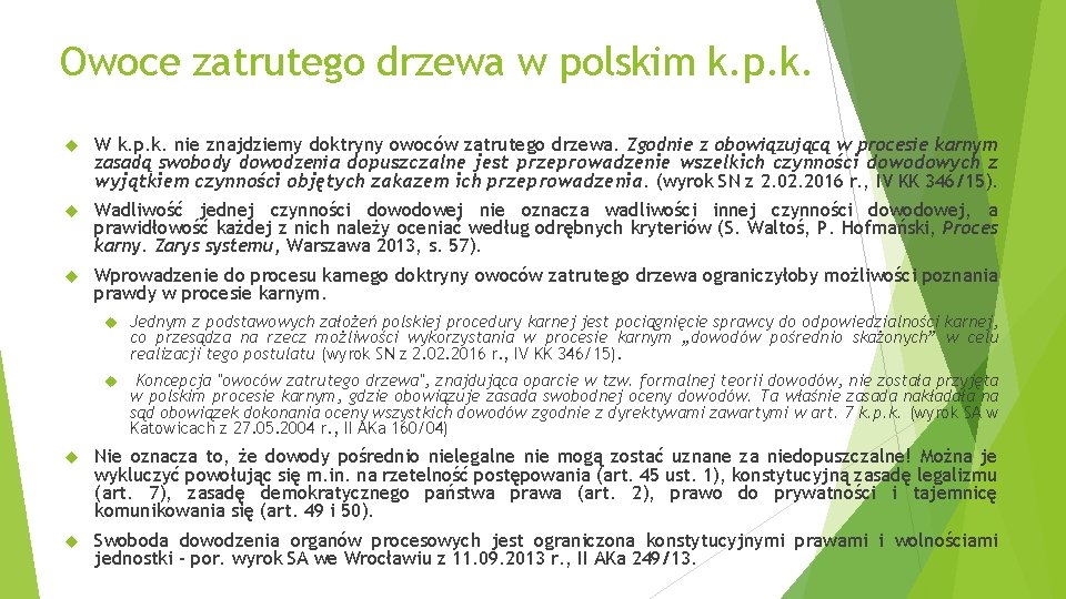 Owoce zatrutego drzewa w polskim k. p. k. W k. p. k. nie znajdziemy