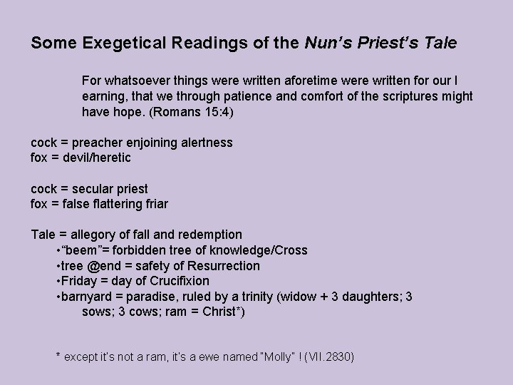 Some Exegetical Readings of the Nun’s Priest’s Tale For whatsoever things were written aforetime