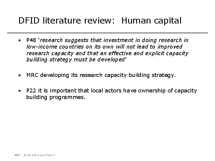 DFID literature review: Human capital • P 48 ‘research suggests that investment in doing