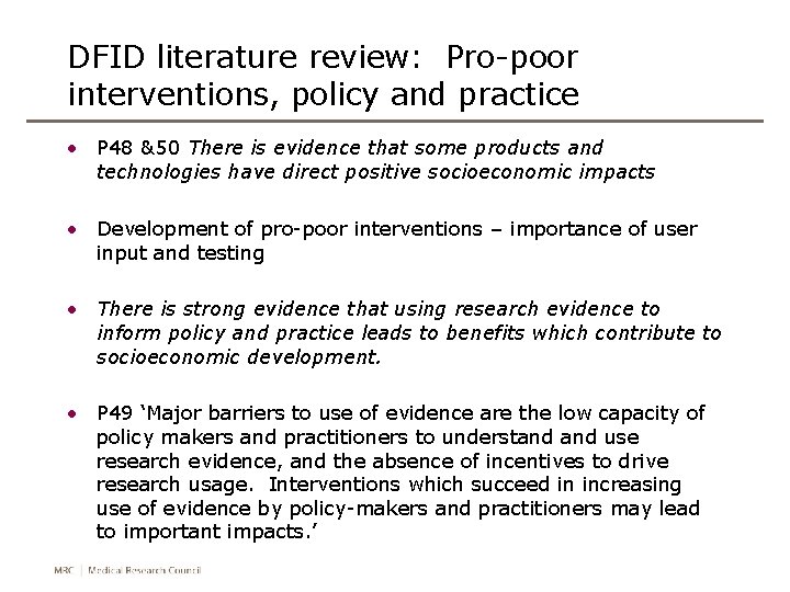 DFID literature review: Pro-poor interventions, policy and practice • P 48 &50 There is