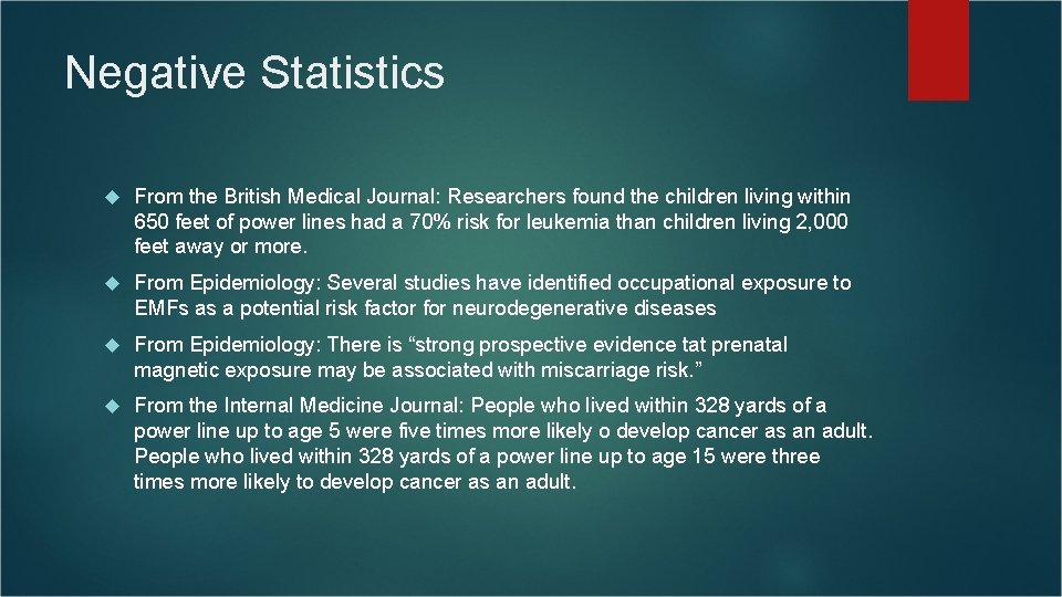 Negative Statistics From the British Medical Journal: Researchers found the children living within 650 Negative Statistics From the British Medical Journal: Researchers found the children living within 650